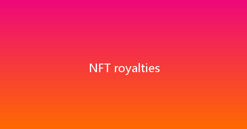 NFT royalties 