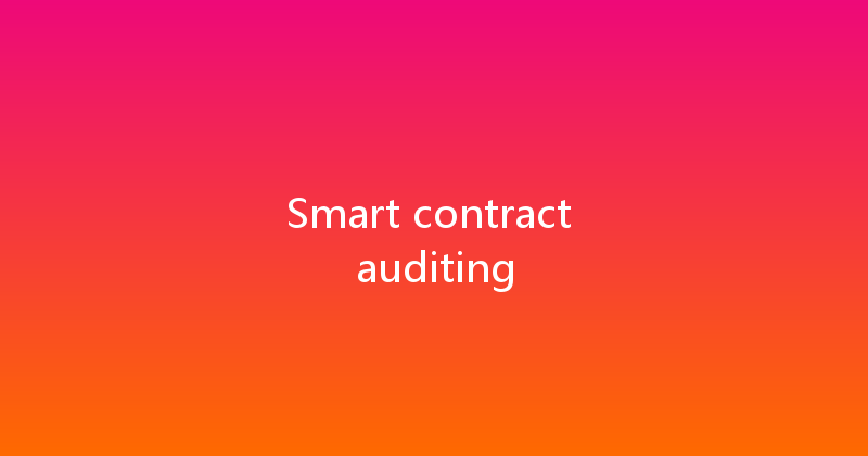 Smart contract auditing 