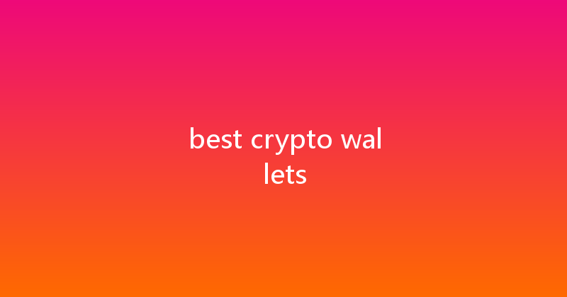 best crypto wallets 