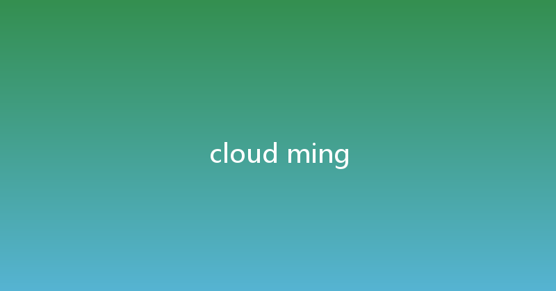cloud ming 