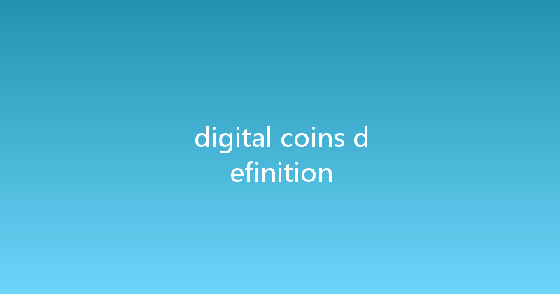 digital coins definition 