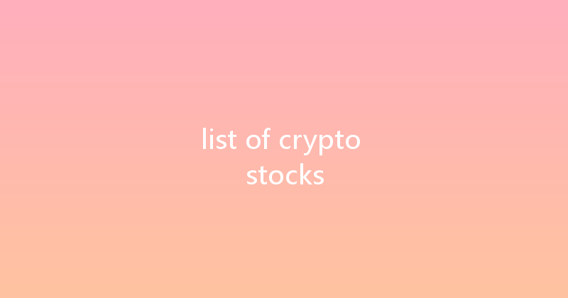 list of crypto stocks 