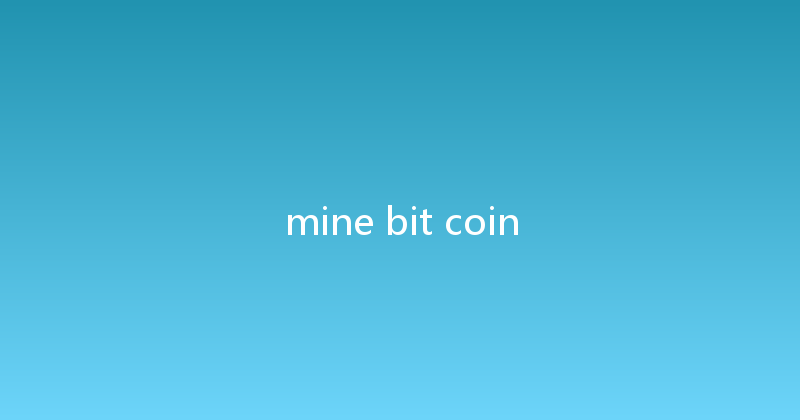 mine bit coin 