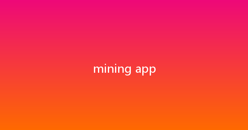mining app 