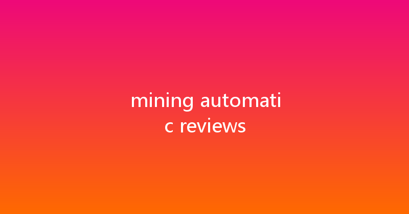 mining automatic reviews 