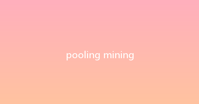 pooling mining 