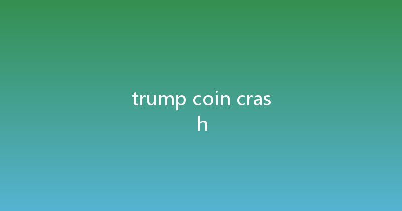 trump coin crash 