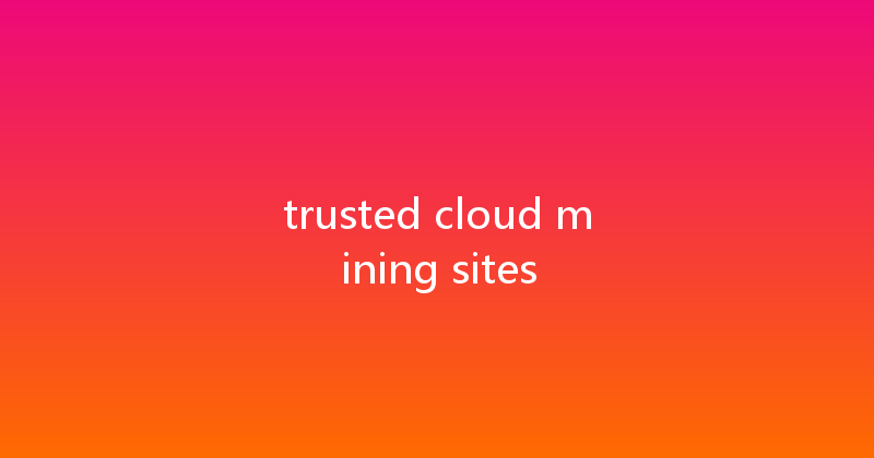 trusted cloud mining sites 